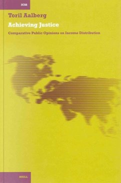 Achieving Justice: Comparative Public Opinion on Income Distribution - Aalberg, Toril