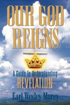 Our God Reigns - Morey, Earl Wesley