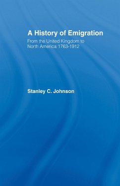 Emigration from the United Kingdom to North America, 1763-1912 - Johnson, Stanley Currie
