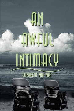 An Awful Intimacy - Vogt, Elizabeth von