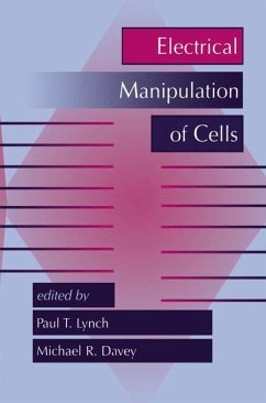 Electrical Manipulation of Cells - Lynch, Paul T.;Davey, M. R.