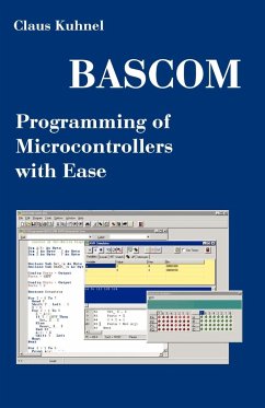 BASCOM Programming of Microcontrollers with Ease - Kuhnel, Claus