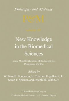 New Knowledge in the Biomedical Sciences - Bondeson, W.B. / Engelhardt Jr., H. Tristram / Spicker, S.F. / White, J.M. (Hgg.)