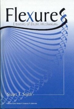 Flexures - Smith, Stuart T. (University of North Carolina, Charlotte, USA)