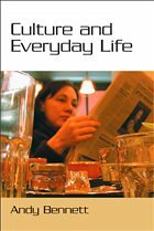 Culture and Everyday Life - Bennet, Andy Bennett, Andy