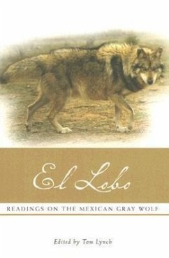 El Lobo: Readings on the Mexican Gray Wolf