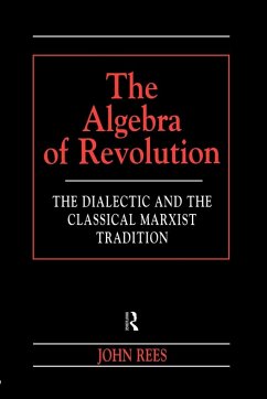 The Algebra of Revolution - Rees, John