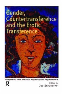 Gender, Countertransference and the Erotic Transference - Schaverien, Joy (ed.)