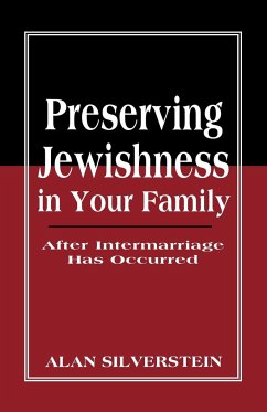 Preserving Jewishness in Your Family - Silverstein, Alan