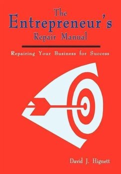 The Entrepreneur's Repair Manual - Hignett, David J.