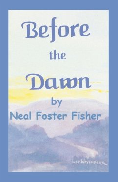 Before the Dawn - Fisher, Neal Foster; Foster Fisher, Neal