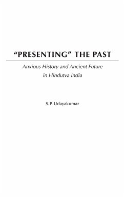Presenting the Past - Udayakumar, S. P.