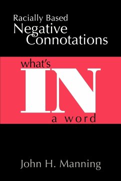 Racially Based Negative Connotations - Manning, John H.