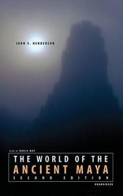 The World of the Ancient Maya - Henderson, John S.