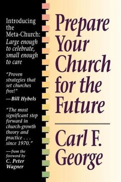 Prepare Your Church for the Future - George, Carl F.