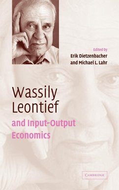 Wassily Leontief and Input-Output Economics - Dietzenbacher, Erik / Lahr, Michael L. (eds.)