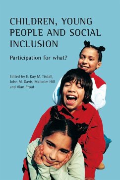 Children, young people and social inclusion - Tisdall, Kay / Davis, John / Hill, Malcolm / Prout, Alan (eds.)