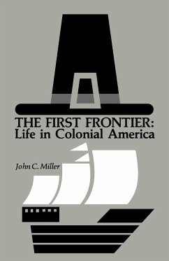 The First Frontier - Miller, John C.