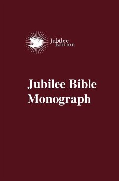 Jubilee Bible Monograph Jubilee Bible Monograph