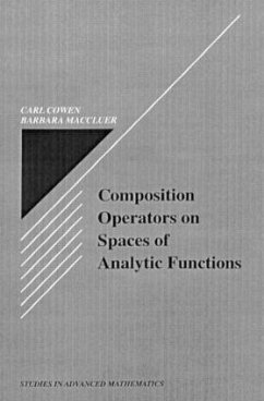 Composition Operators on Spaces of Analytic Functions - Cowen, Carl C; Maccluer, Barbara I