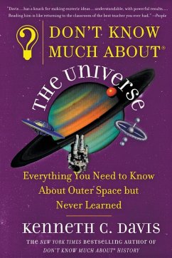 Don't Know Much About(r) the Universe - Davis, Kenneth C