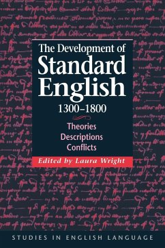 The Development of Standard English, 1300 1800 - Wright, Laura (ed.)