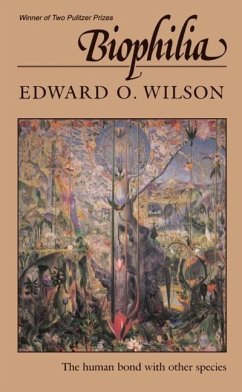 Biophilia - Wilson, Edward O.