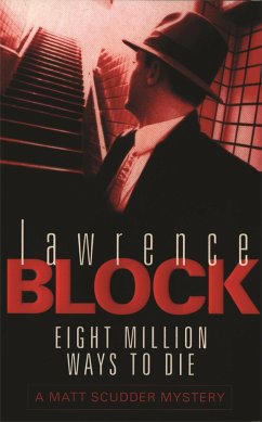 Eight Million Ways To Die - Block, Lawrence