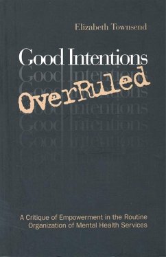 Good Intentions Overruled - Townsend, Elizabeth