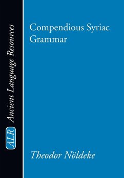 Compendious Syriac Grammar - Noeldeke, Theodor