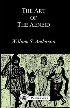The Art of the Aeneid - Anderson, William S.