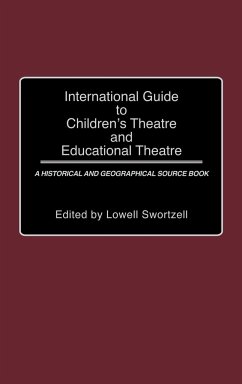 International Guide to Children's Theatre and Educational Theatre - Swortzell, Lowell