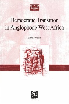 Democratic Transition in Anglophone West Africa Democratic Transition in Anglophone West Africa
