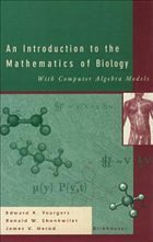 An Introduction to the Mathematics of Biology with Computer Algebra Models - Yeargers, Edward K.; Shonkwiler, Ronald W.; Herod, James V.