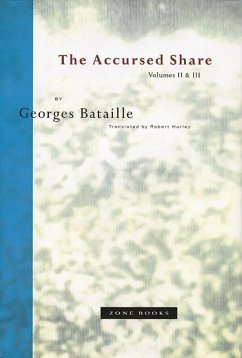 The Accursed Share, Volumes II & III - Bataille, Georges