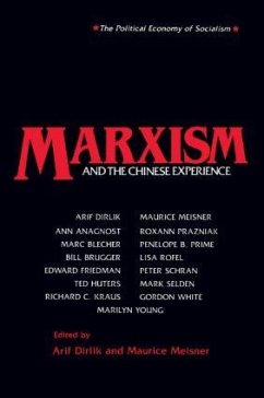 Marxism and the Chinese Experience - Dirlik, Arif; Meisner, Maurice