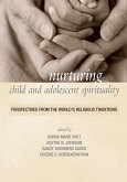 Nurturing Child and Adolescent Spirituality