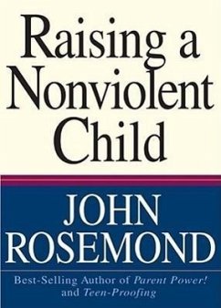 Raising a Nonviolent Child - Rosemond, John