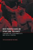 New Perspectives on Sport and 'Deviance'