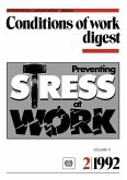 Preventing stress at work. Conditions of work digest 2/1992