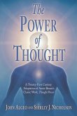 The Power of Thought: A Twenty-First Century Adaptation of Annie Besant's Classic Work, Thought Power
