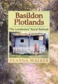 A Basildon Plotlands: The Londoners' Rural Retreat