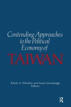 Contending Approaches to the Political Economy of Taiwan - Winckler, Edwin A; Greenhalgh, Susan