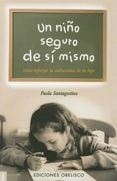 Un Nino Seguro de Si Mismo - Santagostino, Paola