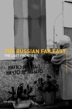 The Russian Far East - Davis, Susan F