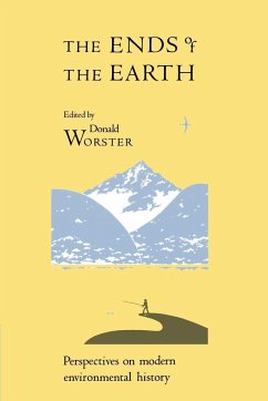 The Ends of the Earth - Worster, Donald (ed.)