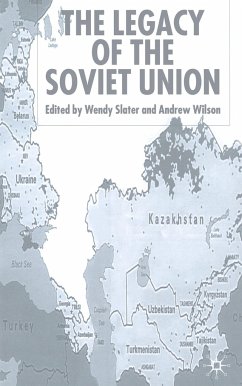 The Legacy of the Soviet Union - Slater, Wendy / Andrew Wilson