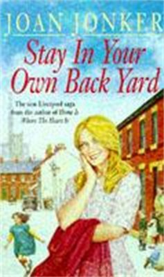 Stay in Your Own Back Yard - Jonker, Joan