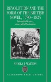 Revolution and the Form of the British Novel, 1790-1825