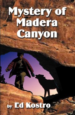 MYSTERY OF MADERA CANYON - Kostro, Ed